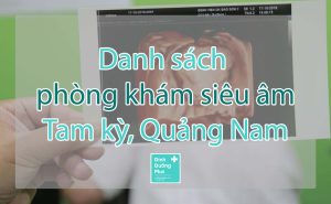 phòng khám siêu âm tại tam kỳ