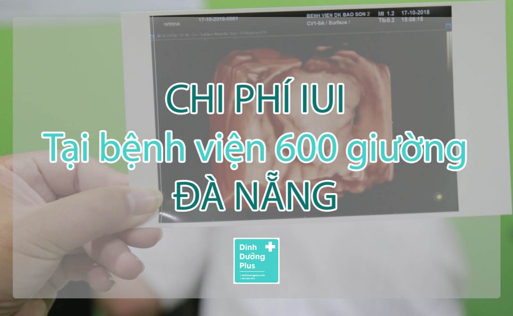 Chi phí IUI tại bệnh viện 600 giường Đà Nẵng