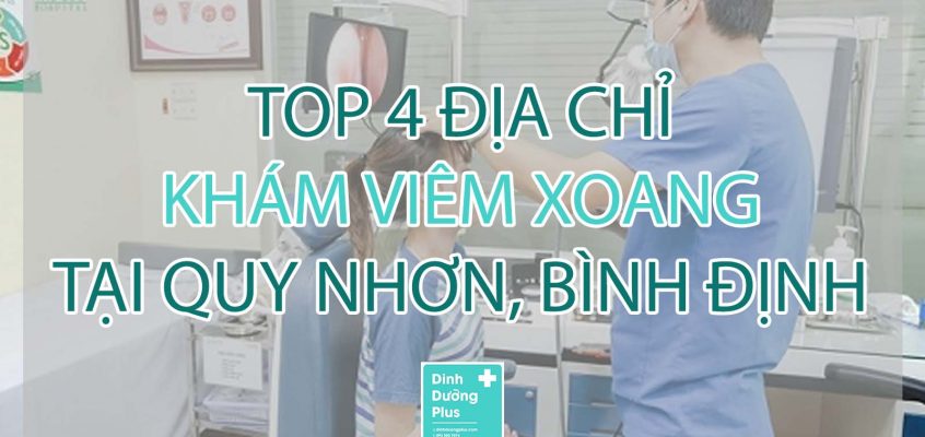 TOP 4 Phòng khám viêm xoang tại Quy Nhơn, Bình Định