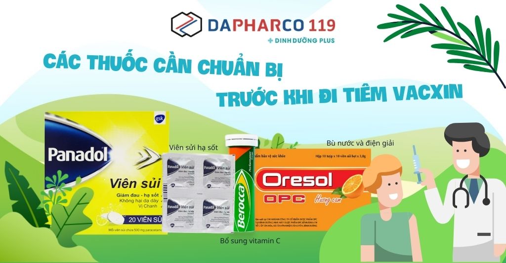 các thuốc cần chuẩn bị trước khi đi tiêm vacxin