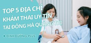 KHÁM THAI TẠI ĐÔNG HÀ QUẢNG TRỊ